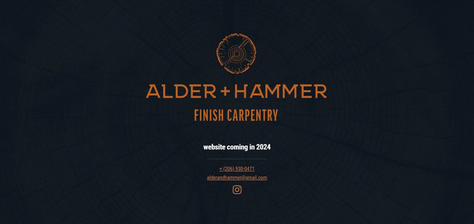 Alder + Hammer Seattle carpentry company logo with a stylish hammer finish. Website coming in 2024. Includes a phone number, email address, and Instagram icon for easy contact.